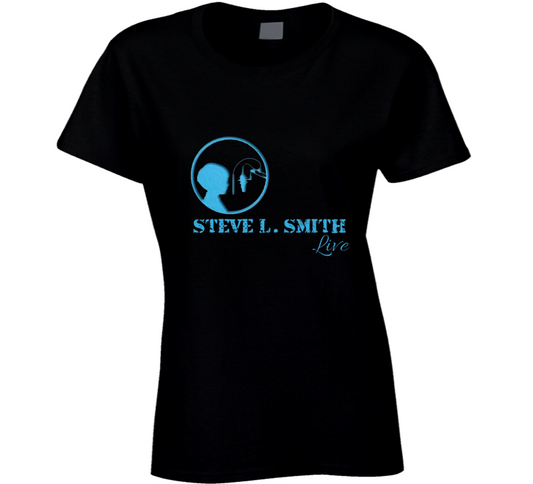 Steve L. Smith Live Ladies T Shirt