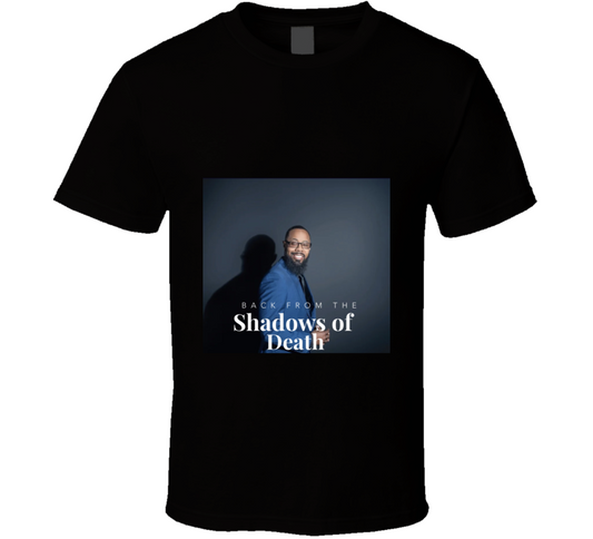 Shadows Of Death  T Shirt